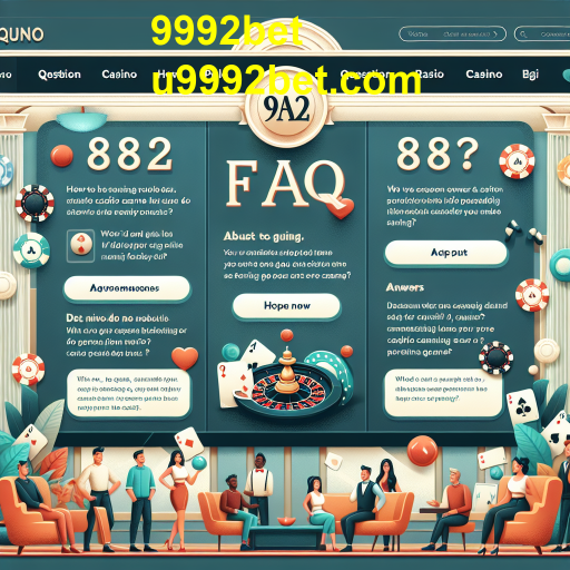 Explorando a Categoria FAQ da 9992bet: Esclarecendo Dúvidas Comuns Sobre Jogos de Cassino